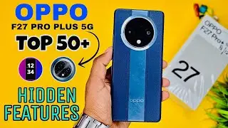 Oppo F27 Pro Plus 5G Top 50++ Hidden Features | Oppo F27 Pro + Tips & Tricks | Oppo F27 Pro Plus 5G