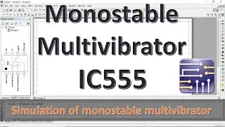 Multisim simulation of Monostable multivibrator using IC 555 | Multisim Tutorials