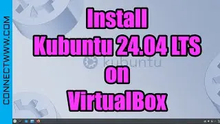 How to Install Kubuntu 24.04 LTS (Noble Numbat) on VirtualBox Step by Step Guide