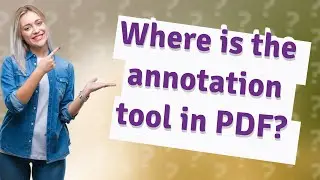 Where is the annotation tool in PDF?