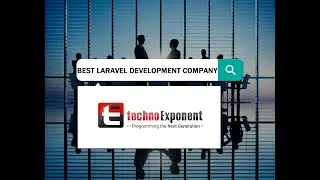 Best Laravel Development Company - Part 1