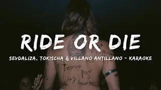 Sevdaliza, Tokischa & Villano Antillano - Ride Or Die Pt. 2 (KARAOKE LYRICS)