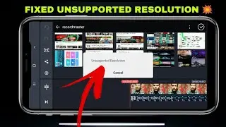 How to fix unsupported resolution problem in video editor app 2020