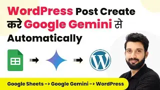 Automatically Create WordPress Posts with Google Gemini (in Hindi)