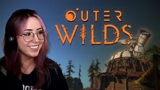 First Time Playing Outer Wilds [Blind Playthrough] - Pt. 1