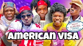 AFRICAN DRAMA!!:AMERICAN VISA