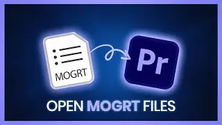 How to import MOGRT files into Adobe Premiere