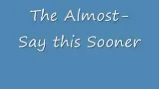 SOTD: Day 2 The Almost-Say this Sooner