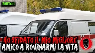 Ho sfidato il mio migliore amico a rovinarmi la vita - Parte 11