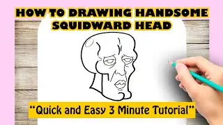 HOW TO DRAWING HANDSOME SQUIDWARD HEAD