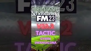 FM23 Tactic Test - GYRFM Swansalona #fm23 #fm23tactic #fm23tactictester #gyrfm #footballmanager2023