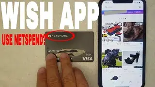 ✅  Can You Use Netspend Prepaid Debit Visa Card On Wish App? 🔴