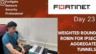 Day 23 - Weighted round robin for IPSEC aggregate tunnels on Fortigate Firewall || EVE-NG LAB