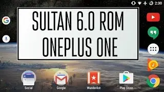 Best ROM for OnePlus One - Sultan CM13 ROM Review!