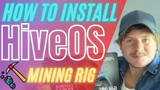 How to Install HiveOS on Mining Rig