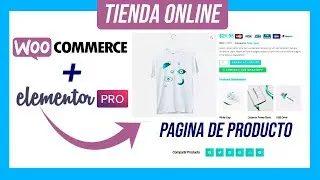 🥱 Cómo hacer PÁGINA DE PRODUCTO con Woocomerce y Elementor Pro 2022 (PERSONALIZADA) 😆