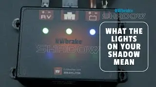 RVi Trip Tip: What Do The Lights On Your RVibrake Shadow Mean?