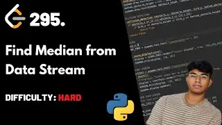 Find Median from Data Stream | LeetCode 295 | Theory + Python code