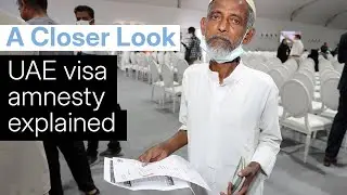 A Closer Look: UAE visa amnesty explained