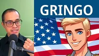 What Does GRINGO Really Mean In SPANISH?