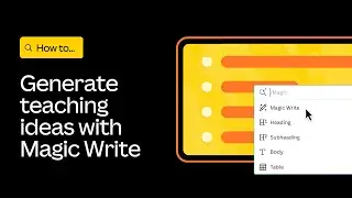 Generate teaching ideas with Magic Write | Canva for Teachers