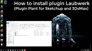 How to install plugin Laubwerk for sketchup and 3Dsmax