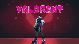 VALORANT GAMEPLAY