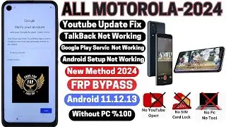 All Motorola FRP Bypass 2024 [No Talkback Fix YouTube Update Can't Apps Android 11/12/13] Without PC