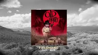 FieldHand - Family Name | Old Henry (Original Soundtrack)