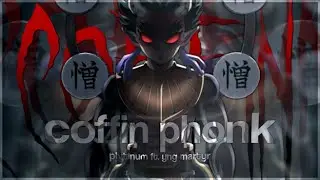 zohakuten/hantengu edit - coffin phonk ver.