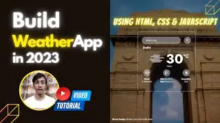 How To Make A Weather App Using HTML, CSS and JavaScript in 2023 | Full Tutorial | EpikDeveloper