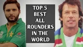 TOP 5 BEST ALL ROUNDER CRICKETERS IN THE WORLD  | TOP 5 CRICKETERS  | TOP 5 ALL ROUNDERS IN CRICKET