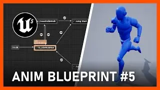 Unreal Engine 5 Tutorial -  How To Create A Third-Person Game | #05 Animation Blueprint Setup UE5