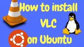 How To Install VLC Media Player  on Ubuntu using terminal.