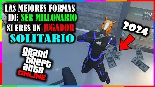 Las 5 MEJORES FORMAS de Ser MILLONARIO para JUGADORES SOLITARIOS en GTA 5 Online (2024)