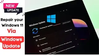 How to repair your Windows 11 via Windows Update