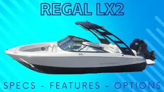 2024 Regal Boats LX2 Walkthrough Review - Comfort and Luxury