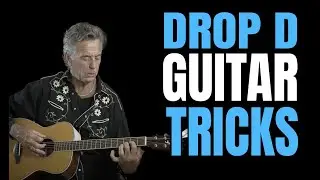 Drop D Tuning Guitar Tricks With Jimmy Dillon