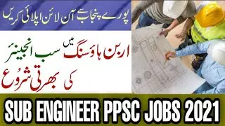 Sub Engineer Urban Housing Jobs 2021|PPSC Sub Engineer Exam 2021|How To Become Sub Engineer in PPSC|