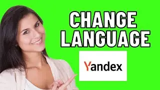 HOW TO CHANGE LANGUAGE ON YANDEX 2025! (FULL GUIDE)