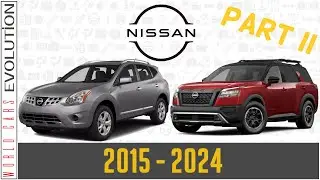 Nissan Evolution | Part 2 (2015 - 2024)