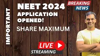 NEET 2024 Application opened