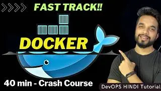 DOCKER- 40-Min Crash Course 🔥 in [HINDI]