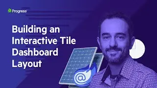 Building a Interactive Tile Dashboard Layout | Blazor Solar Power Hour