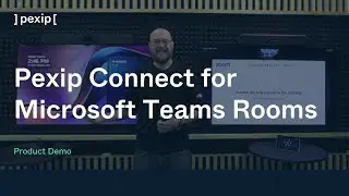 Pexip Connect for Microsoft Teams Rooms Demo