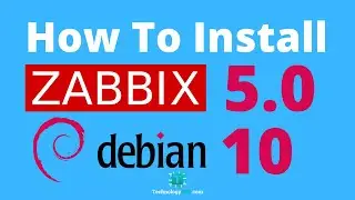 How To Install Zabbix 5.0 On Debian 10 Server