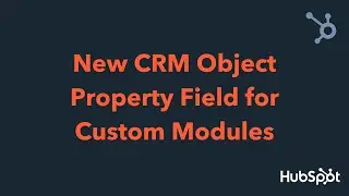 New CRM Object Property Field for Custom Modules