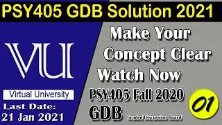 PSY405 GDB 1 Solution 2021 | PSY405 Fall 2020 | Virtual University | AM Knowledge Official
