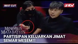 Partisipan Keluarkan Jimat Semar Mesem!! | BestCut Menembus Mata Batin ANTV | Eps 108 (1/2)