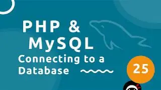 PHP Tutorial (& MySQL) #25 - Connecting to a Database